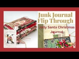 JUNK JOURNAL FLIP THROUGH. Jolly Santa Junk Journal.