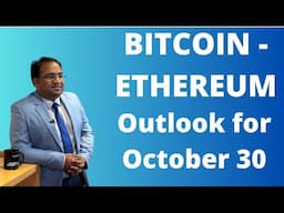 Bitcoin and Ethereum moves for 30 Oct 2024 | BTCUSD ETHUSD Crypto Move