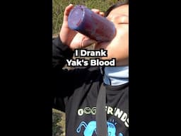 I Drank Yak Blood