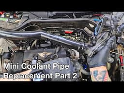 How to replace the coolant crossover pipe on an R56 Mini Cooper S (N14) Part2