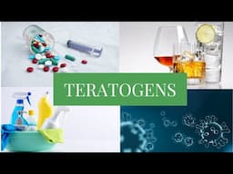 What are Teratogens?