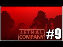 THINGS IN THE DARK | LETHAL COMPANY #9