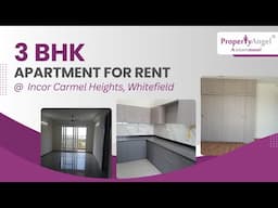 3 BHK Apartment for Rent in Whitefield Main Road | Incor Carmel Heights | PropertyAngel (9255)