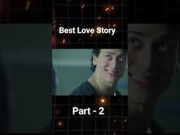 Best love story scenes  #shorts #tigershroff  #movie #movieclipscollection movies #Bollywood