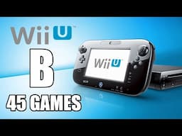 The Wii U Project - Compilation B - All Nintendo Wii U Games