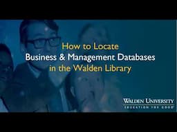 How to Locate Business and Management Databases in the Walden Library