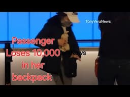 Airfrance passenger Loses 10,000 in her backpack LAX airport police find it at LAX airport