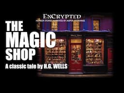 "The Magic Shop" by H.G. Wells | Classic short story | Audio narration #audiobook