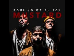 Mustard - "Aquí No Da El Sol"