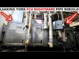 HVAC: York 4 Pipe FCU NIGHTMARE IS BACK AGAIN! Fan Coil Unit Leaking Water Pipe Repair/Rebuild/Fix