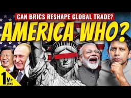 End Of American Dadagiri & Dollar Domination? | BRICS To Create A Multipolar World? | Akash Banerjee