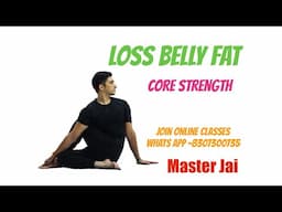 20 Minutes Yoga for Strength and  Loss Belly fat with Master Jai