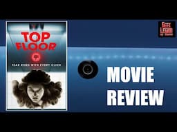 TOP FLOOR ( 2024 Justine Wachsberger ) Social media influencer vs elevator Thriller Movie Review