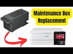 Epson ET- 8500 - ET-16650  Maintenance Box Replacement [TUTORIAL]