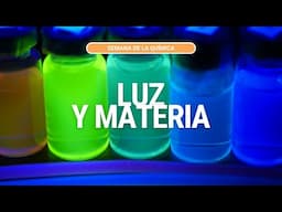 Luz y Materia en la Semana de la Química