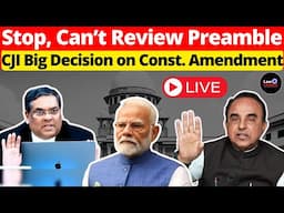 Stop, Can’t Review Preamble; CJI Big Decision on Const. Amendment #lawchakra #supremecourtofindia