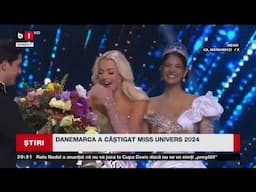 DANEMARCA A CÂȘTIGAT MISS UNIVERS 2024. Știri B1TV_17 nov. 2024