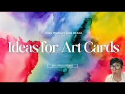 Ideas for Art Cards -- Live Demo