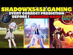 Every Correct Prediction Before I Changed Name - ShadowX5452 Gaming - ShadowXImpact