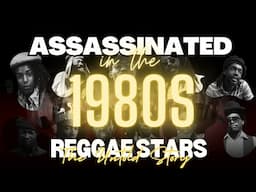 Reggae Stars Who Were Assassinated In The 1980s | The Untold Story