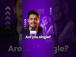 If A Girl Asks You - Are You Single? Say This 😈