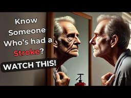 Prevent Strokes | 7 Stroke Warning Signs You Must Know