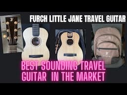 BEST TRAVEL GUITAR IN THE MARKET - FURCH LJ10 SM Little Jane