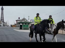 Police Horses Around Blackpool & Last Day For Your Pleasure Beach Tickets! QUICK!!!!!