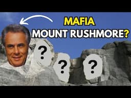 MAFIA MOUNT RUSHMORE - Which MOBSTERS would feature?