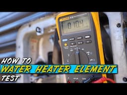 How To Test Water Heater Element - Is It Really Bad???