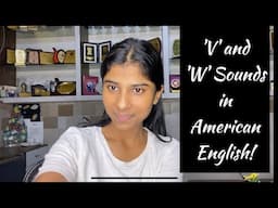 V and W Sounds in American English.