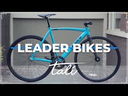 FIXED GEAR COMPLETE - THE CURE - Leader Bikes // TALI Bike