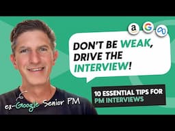 Senior PM gives his 10 Essential Product Manager Interview Tips (he's ex Google & Meta)