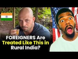 How Foreigners Get Treated In Rural India | Foreigner Reacts