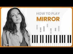 Mirror - Madison Ryann Ward - PIANO TUTORIAL (Part 1)