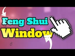 Feng Shui Window Tips You Never Knew You Needed!