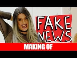 MAKING OF - FAKE NEWS