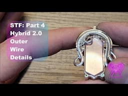 STF hybrid 2.0, part 4. Fabricated and wire wrapped pendant. Outer wire wrapped details.