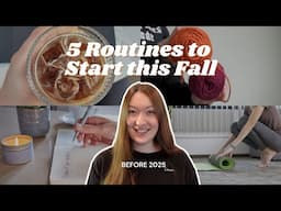 5 Routines to Start this Fall ✨ Feel Productive, Organized and Balanced before 2025