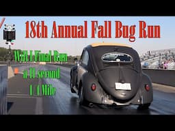 18th Annual Euro Fest (Fall Bug Run) @ Martin 131 Will I make an 11 second pass?