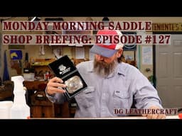 Monday Morning Saddle Shop Briefing: Episode 127