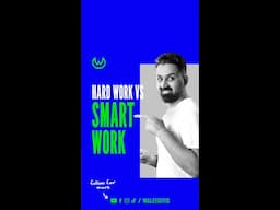 Hard work VS Smart work | Everything you need to know in 1 minute