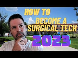 How To Become a Surgical Tech in 2023 | Recommended Online Surgical Tech Program