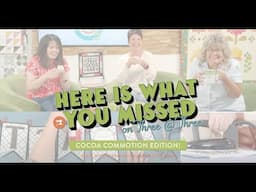 Your Weekly 3 at 3 Rewind- Cocoa Commotion Edition!