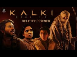 Kalki 2898 AD - Deleted Scenes | Prabhas | Amitabh Bachchan | Kamal Haasan | Deepika | Nag Ashwin