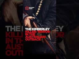 The Kimberley Killer: Terror in the Australian Outback