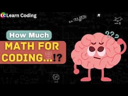 How Much Maths is Needed for Coding | Learn Coding