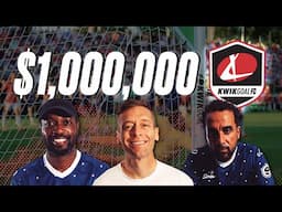 Introducing Kwik Goal FC! Playing for $1 Million!