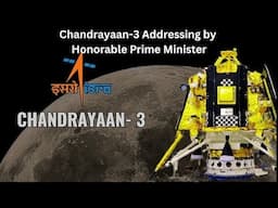 Chandrayaan-3 Addressing by Honorable Prime Minister-Live Event