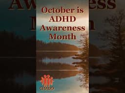 October is ADHD Awareness Month